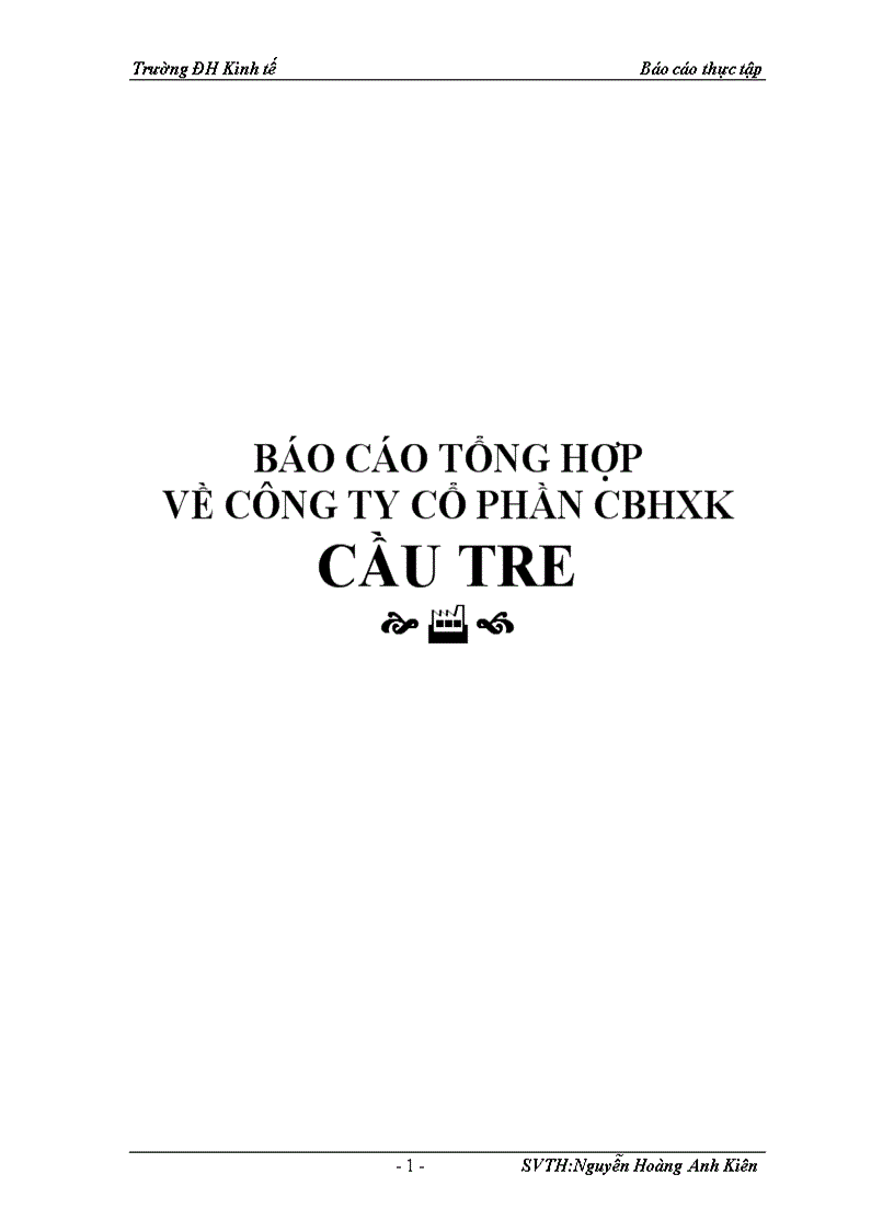 Báo cáo tổng hợp về công ty cổ phần cbhxk cầu tre 1