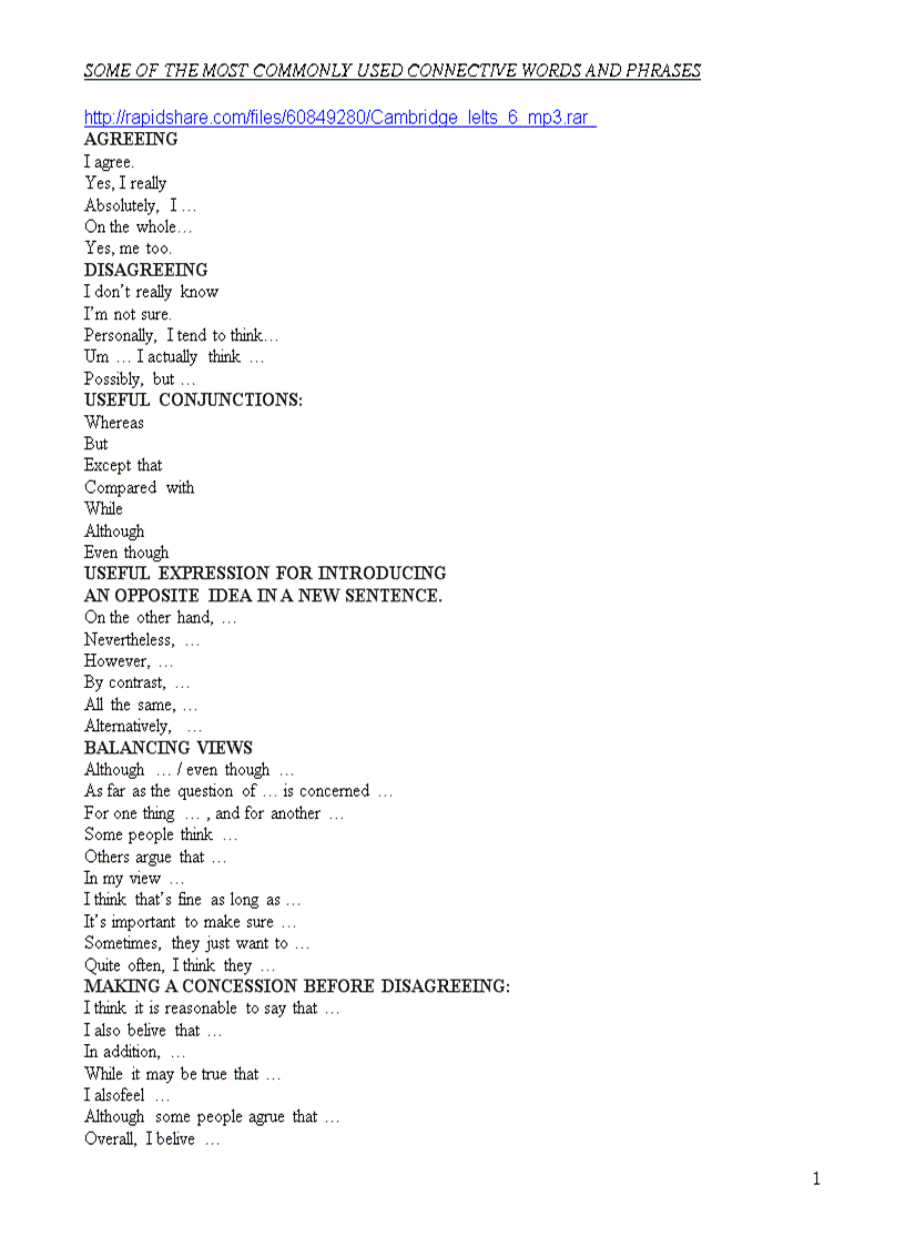 Some of the most commonly used connective words and phrase