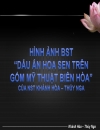 Dau an hoa sen tren gom my thuat Bien Hoa