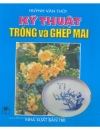 Kỉ thuật trồng và ghép mai