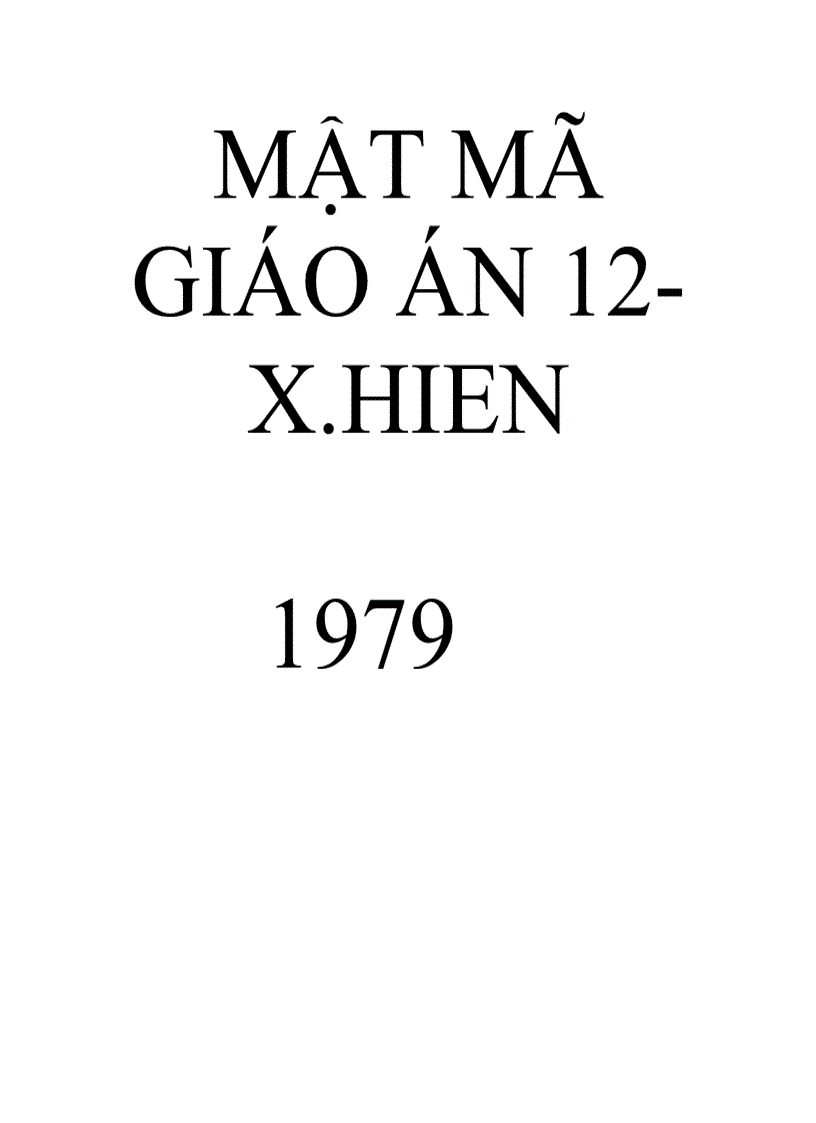 Mật mã giáo án 12 x hien