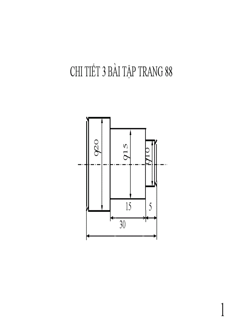 Bài tập lập quy trình công nghệ h3 tr88 SGK