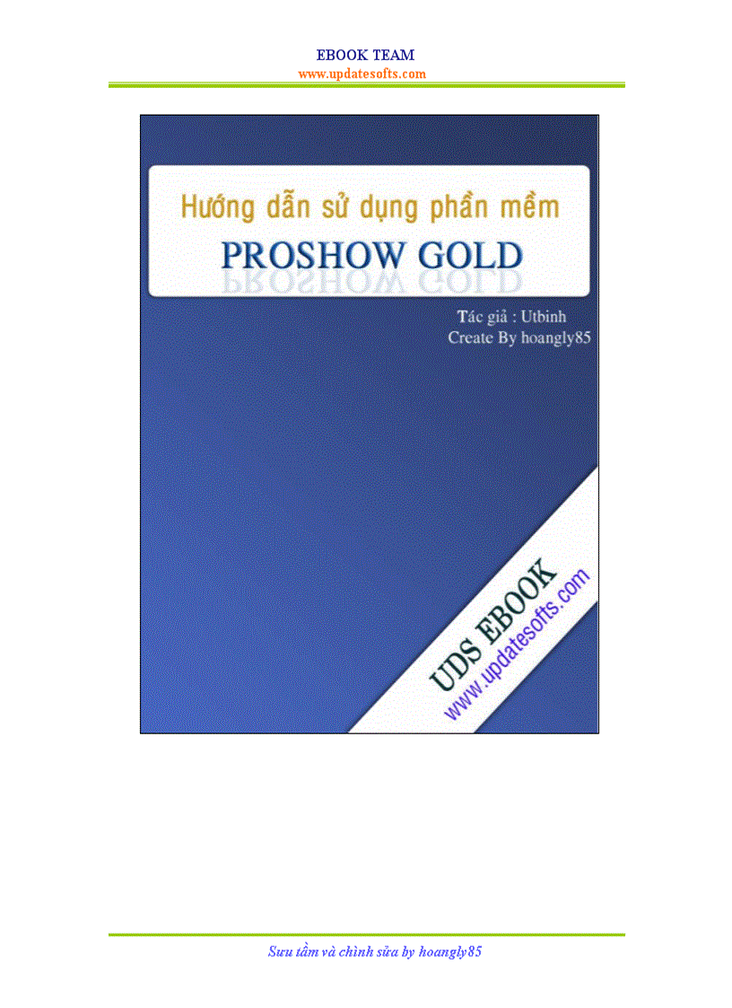 Hướng dẫn chi tiết sử dụng ProshowGol để thiết kế phim ảnh