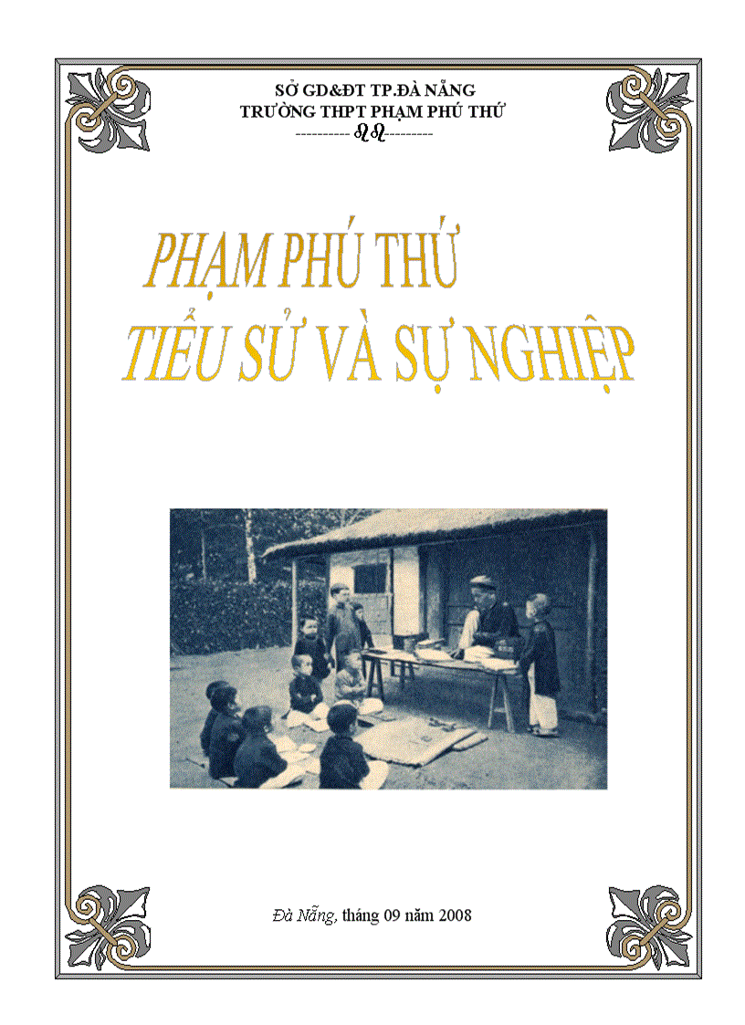 Phạm Phú Thứ cuộc đời và sự nghiệp