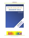 Hướng dẫn PROSHOW GOLD