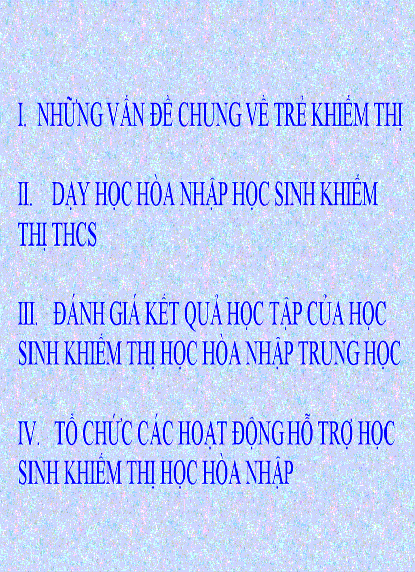 Tập huấn GDHN trẻ khiếm thị