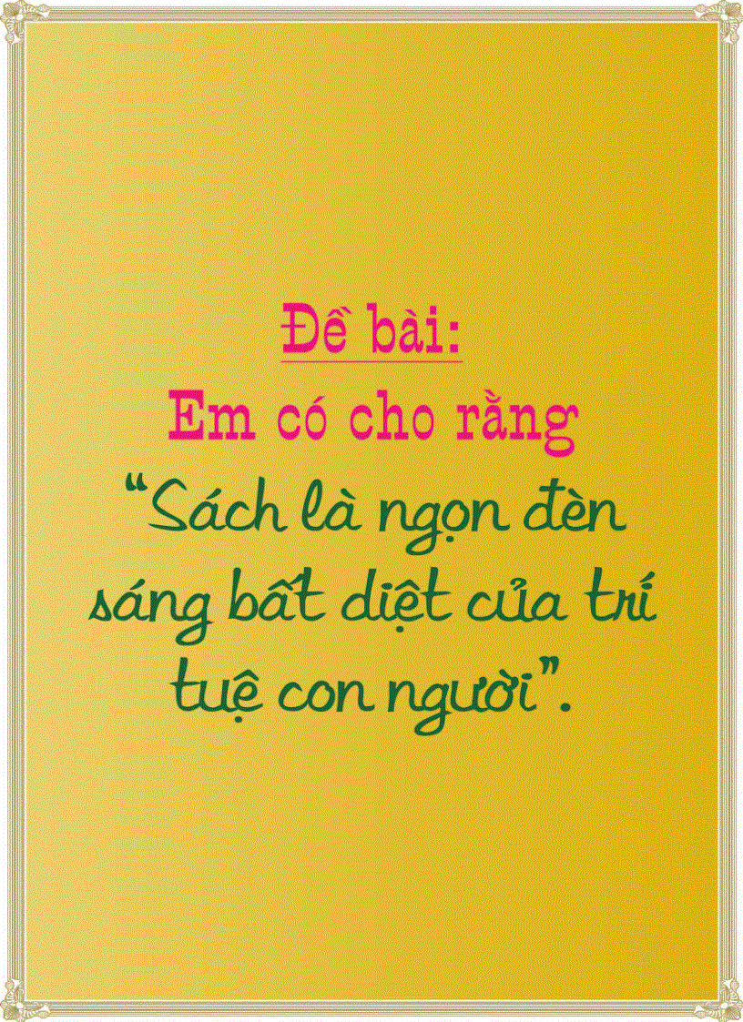 Sách là ngọn đèn tri thức bất diệt của con người