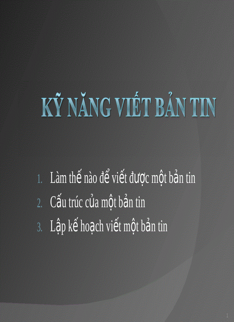 Kĩ năng viết bản tin nhanh