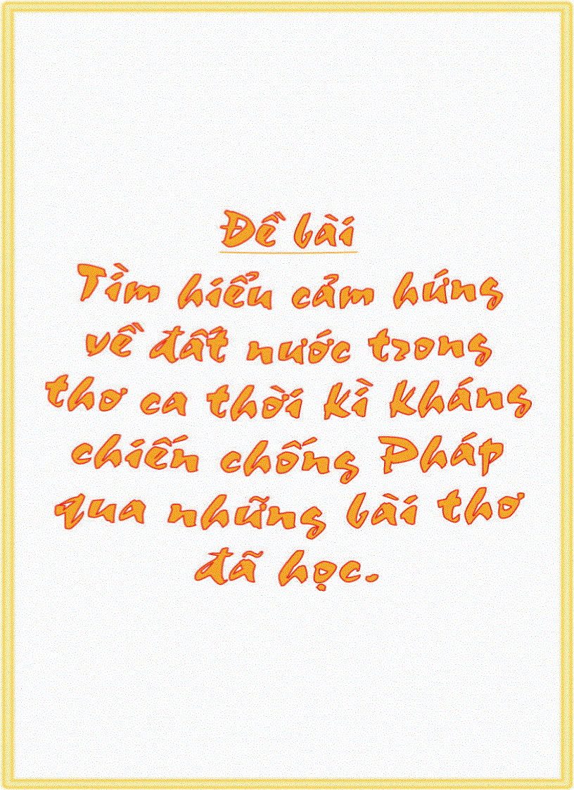 Tìm hiểu về cảm hứng đất nước qua thơ ca chống pháp và một số bài thơ đã học