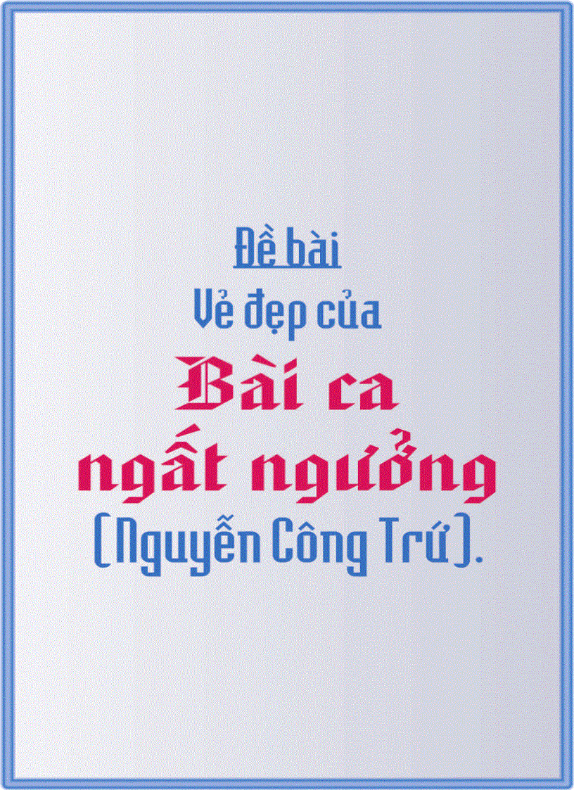 Vẻ đẹp qua baì ca ngất ngưỡng của nguyễn công trứ