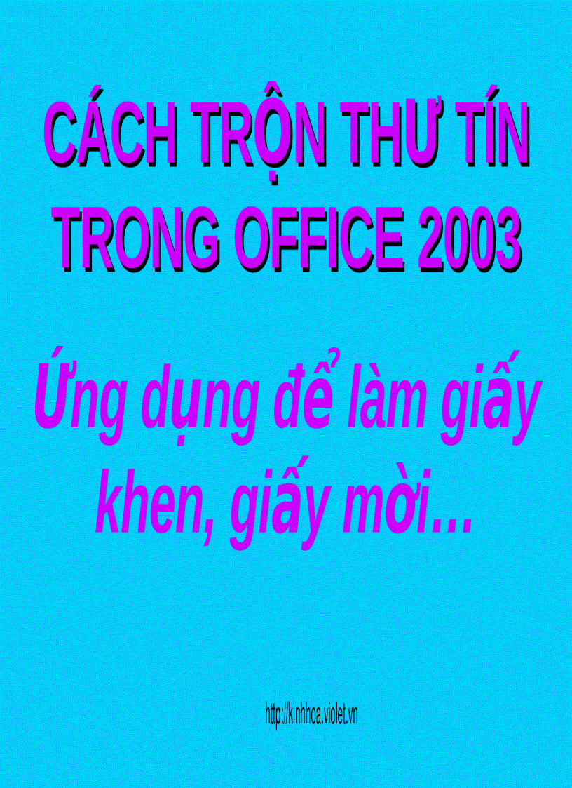 Cách trộn thư tín Áp dụng làm giấy khen