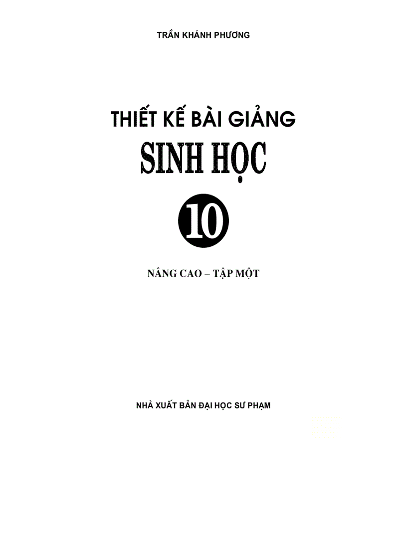 Thiết kế bài giảng Sinh học 10 nâng cao Tập 1