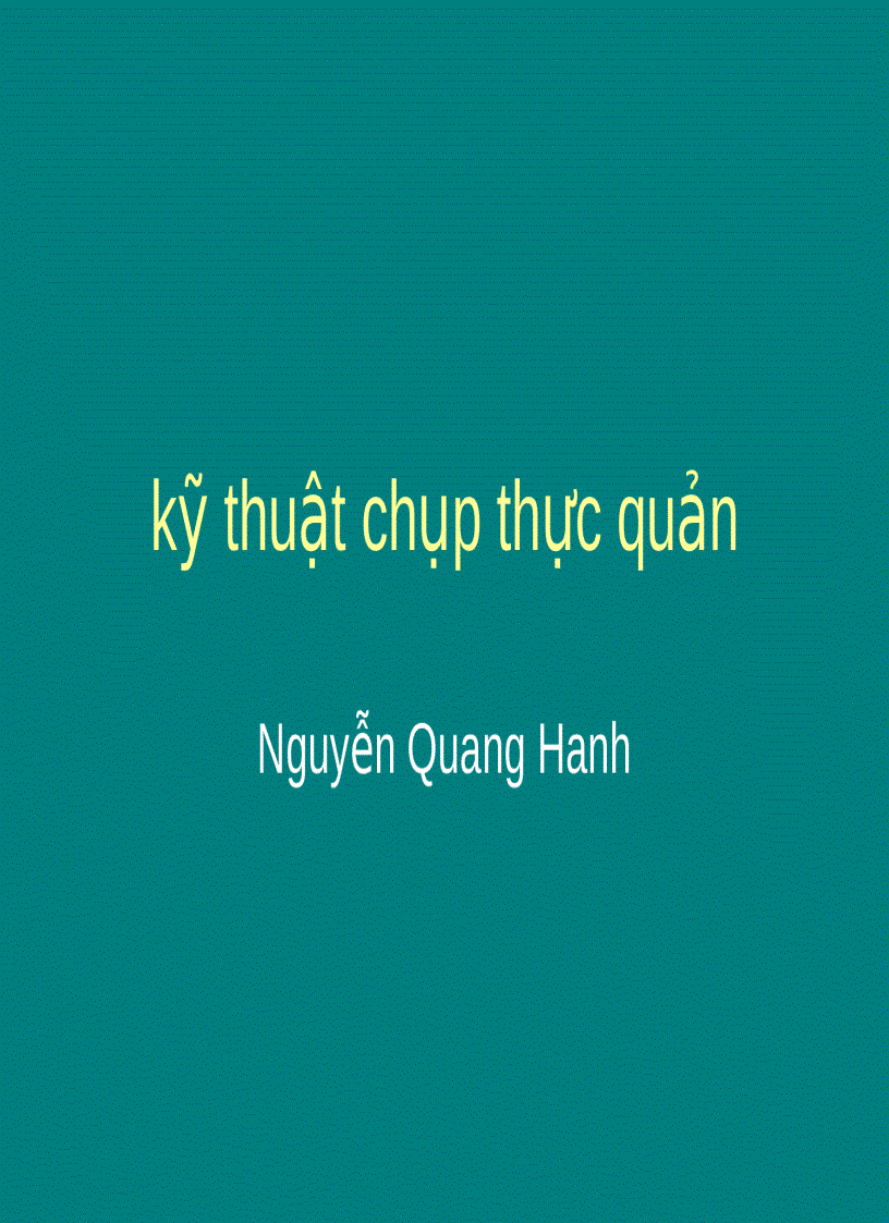 Kĩ thuật chụp thực quản