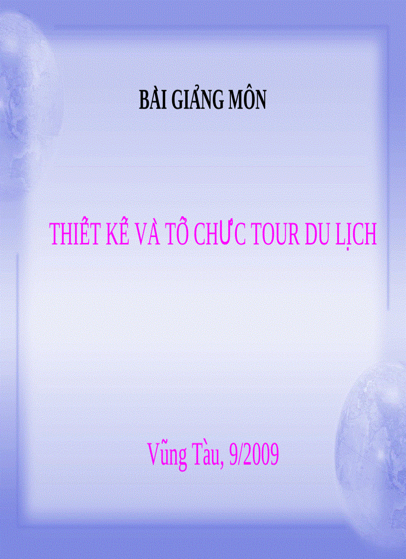 Bài giảng Thiết kế và tổ chức tour du lịch