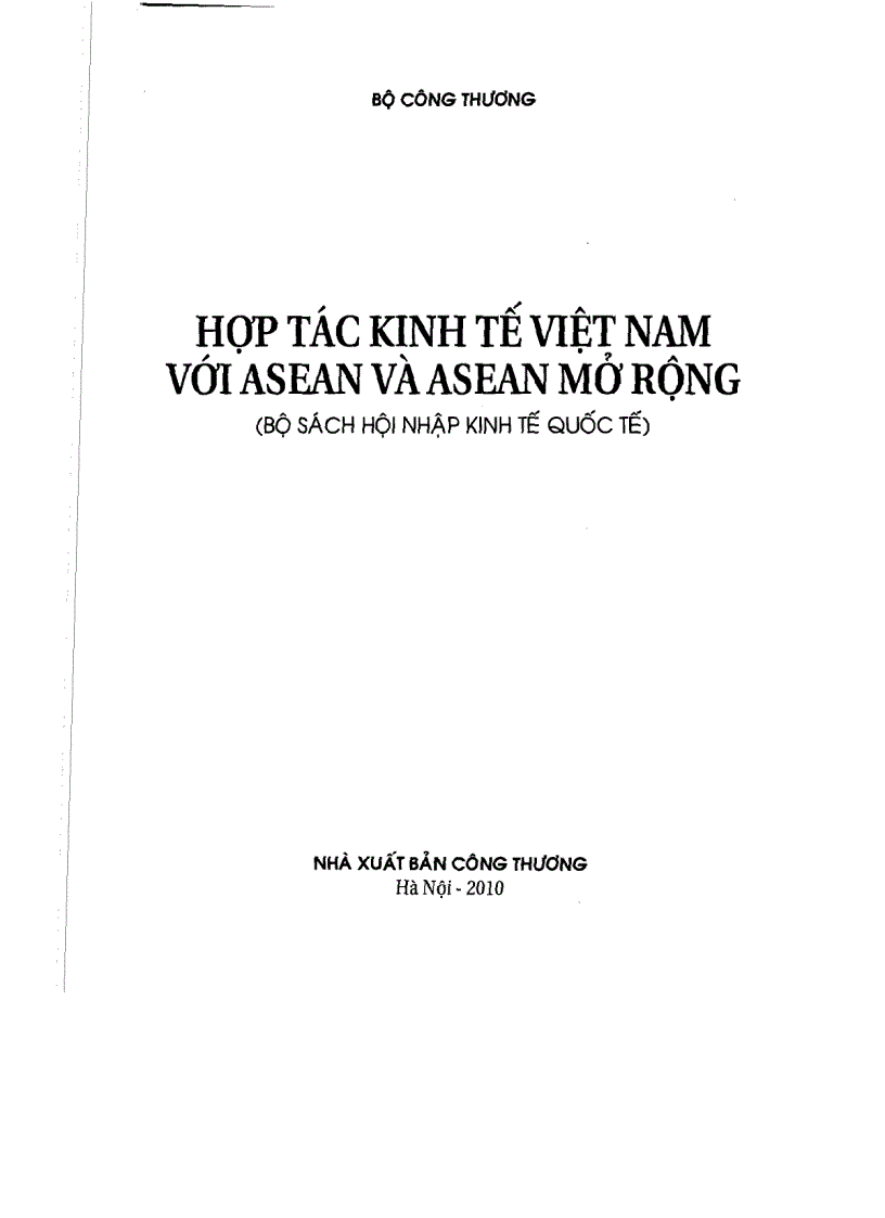 Hợp tác kinh tế Việt Nam với ASEAN và ASEAN mở rộng