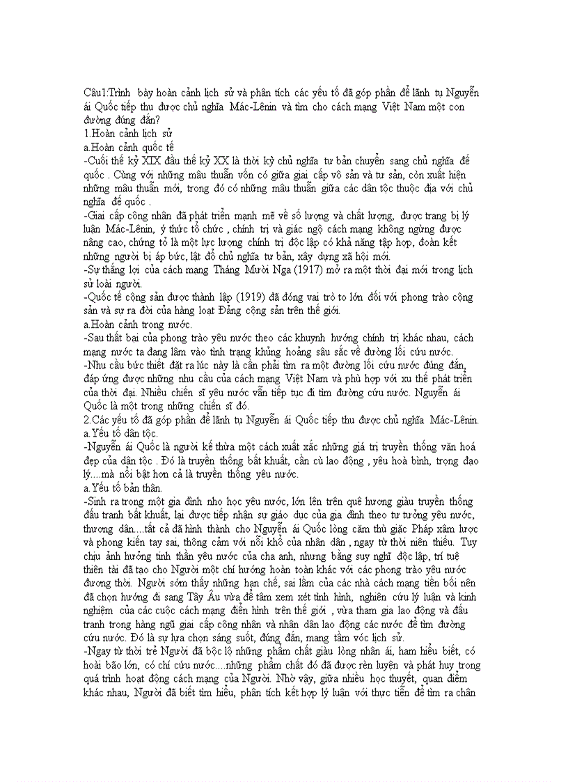 Trình bày hoàn cảnh lịch sử và phân tích các yếu tố đã góp phần để lãnh tụ Nguyễn ái Quốc tiếp thu được chủ nghĩa Mác Lênin và tìm cho cách mạng Việt Nam một con đường đúng đắn