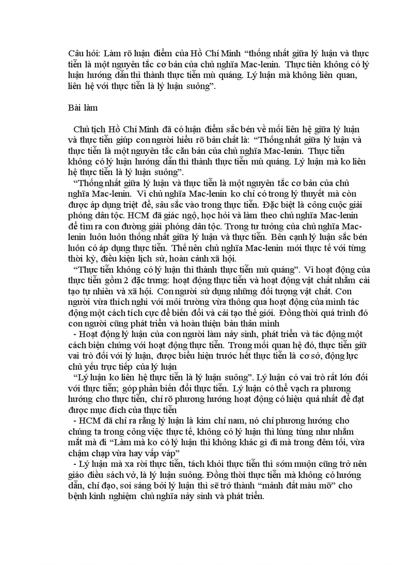 Làm rõ luận điểm của Hồ Chí Minh thống nhất giữa lý luận và thực tiễn là một nguyên tắc cơ bản của chủ nghĩa Mac lenin Thực tiên không có lý luận hướng dẫn thì thành thực tiễn mù quáng