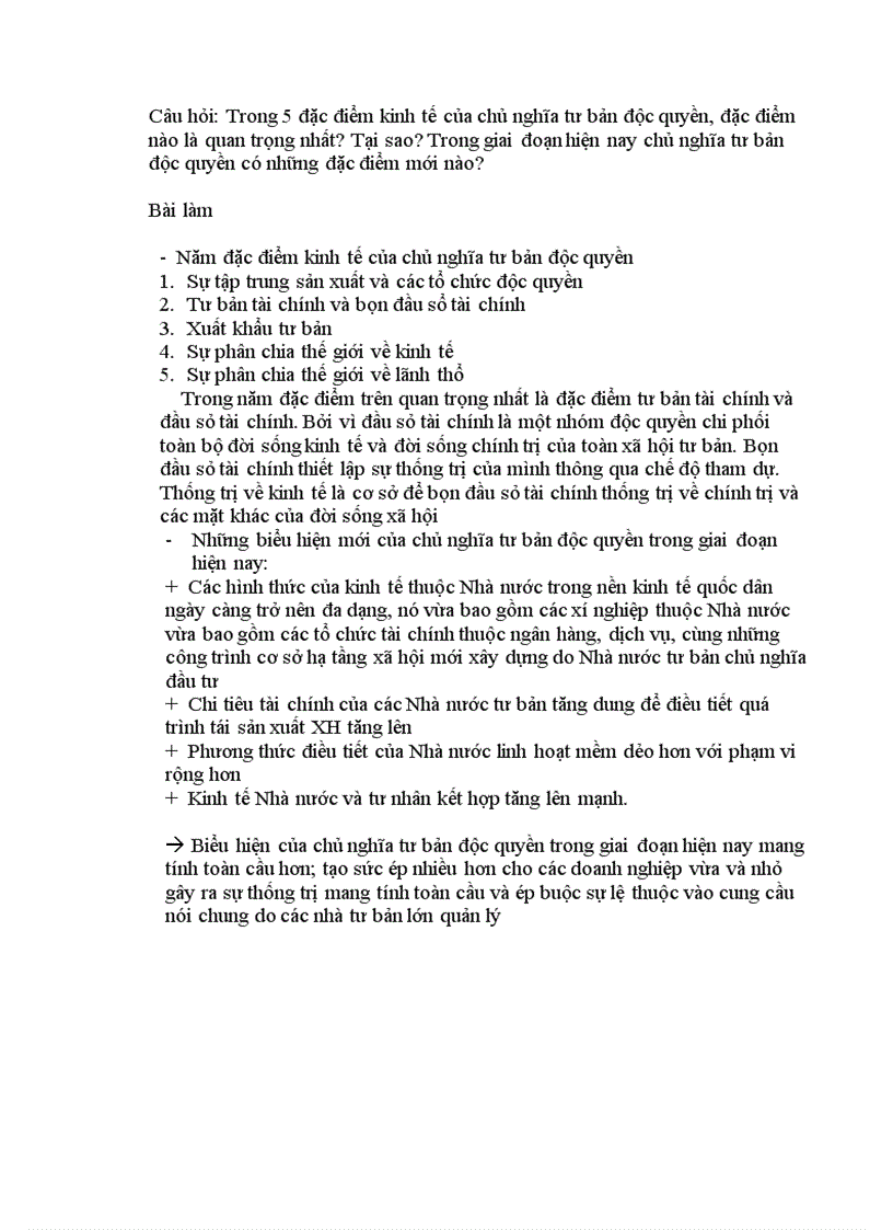 Trong 5 đặc điểm kinh tế của chủ nghĩa tư bản độc quyền đặc điểm nào là quan trọng nhất Tại sao Trong giai đoạn hiện nay chủ nghĩa tư bản độc quyền có những đặc điểm mới nào