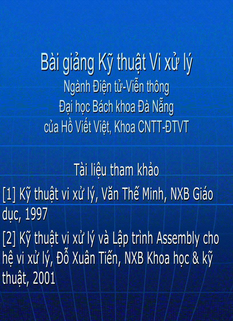 Bài giảng Kỹ thuật Vi xử lý Ngành Điện tử Viễn thông Đại học Bách khoa Đà Nẵng của Hồ Viết Việt