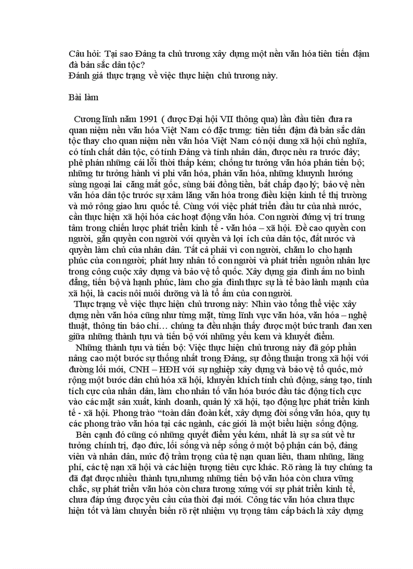 Tại sao Đảng ta chủ trương xây dựng một nền văn hóa tiên tiến đậm đà bản sắc dân tộc Đánh giá thực trạng về việc thực hiện chủ trương này