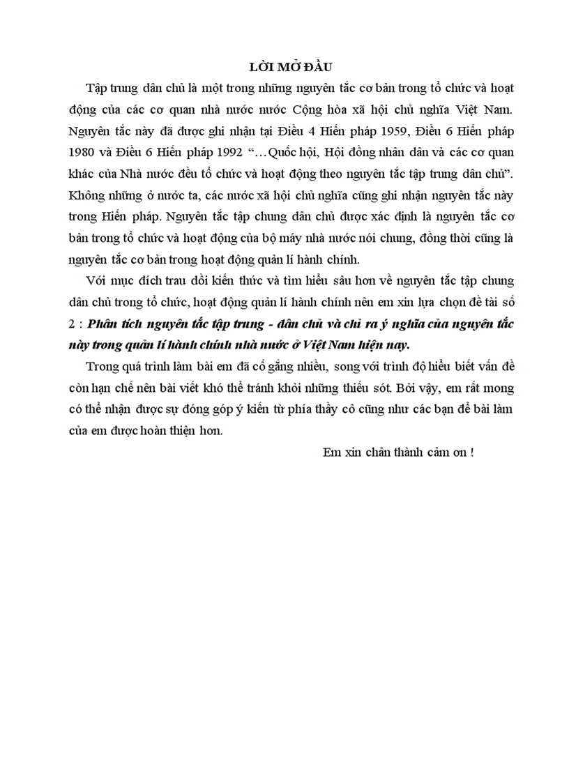 Phân tích nguyên tắc tập trung dân chủ và chỉ ra ý nghĩa của nguyên tắc này trong quản lí hành chính nhà nước ở Việt Nam hiện nay