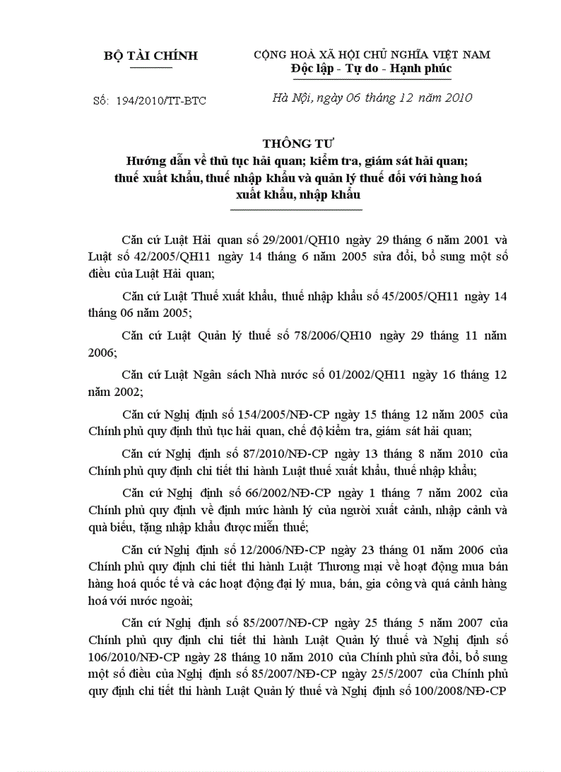 Thông tư 194 Hướng dẫn về thủ tục hải quan kiểm tra giám sát hải quan thuế xuất khẩu thuế nhập khẩu và quản lý thuế đối với hàng hoá xuất khẩu nhập khẩu có mục lục