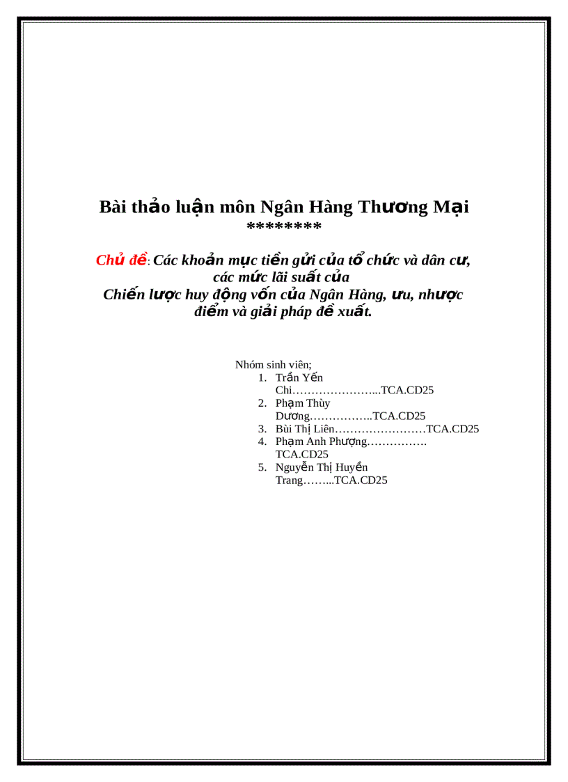 Các khoản mục tiền gửi của tổ chức và dân cư các mức lãi suất của Chiến lược huy động vốn của Ngân Hàng ưu nhược điểm và giải pháp đề xuất