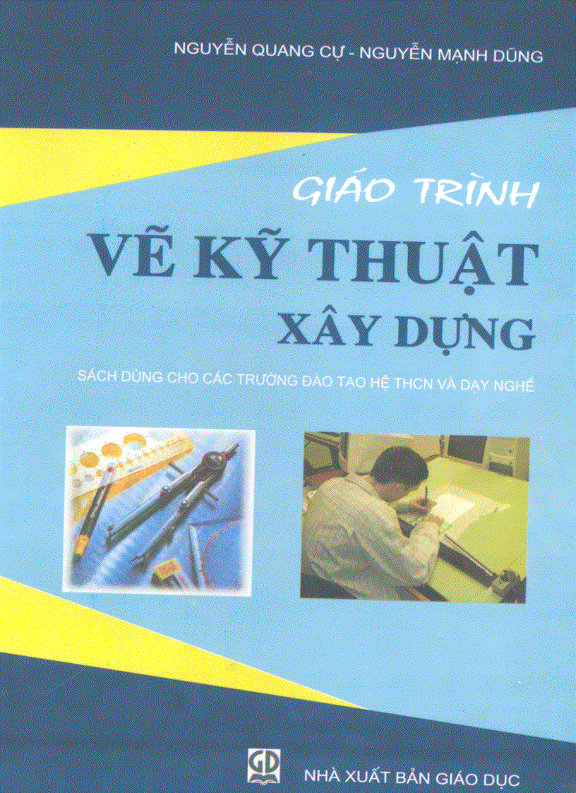 Giáo trình vẽ kỹ thuật dân dụng của nguyễn quang cự nguyễn mạnh dũng