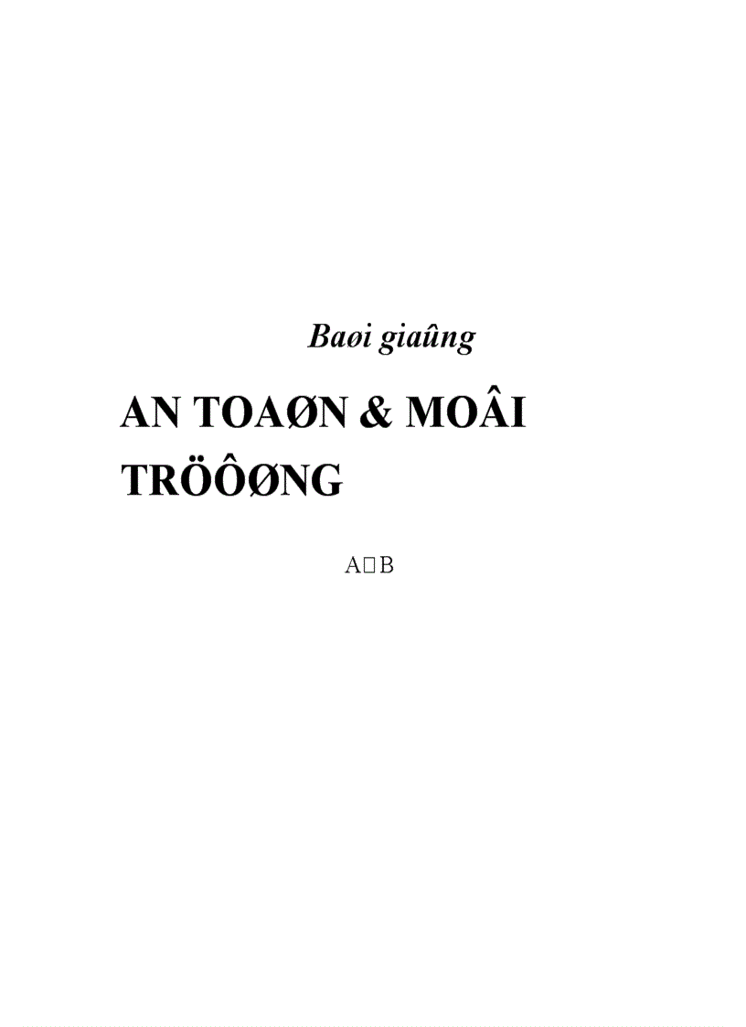 Bài giảng An toàn Môi trường