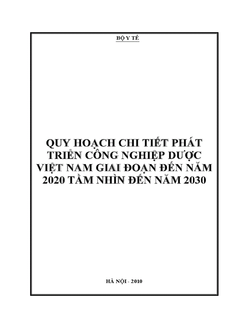 Quy hoạch chi tiết phát triển công nghiệp dược việt nam giai đoạn đến năm 2020 tầm nhìn đến năm 2030