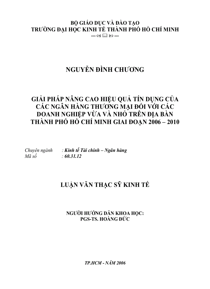 Các giải pháp nâng cao hiệu quả tín dụng của các ngân hàng thương mại đối với các dnvvn trên địa bàn thành phố hồ chí minh giai đoạn 2006 2010