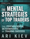 The Mental Strategies of Top Traders The Psychological Determinants of Trading Success Wiley Trading