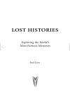 Lost Histories Exploring the World s Most Famous Mysteries