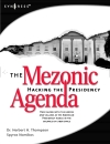 The mezonic agenda hacking the presidency