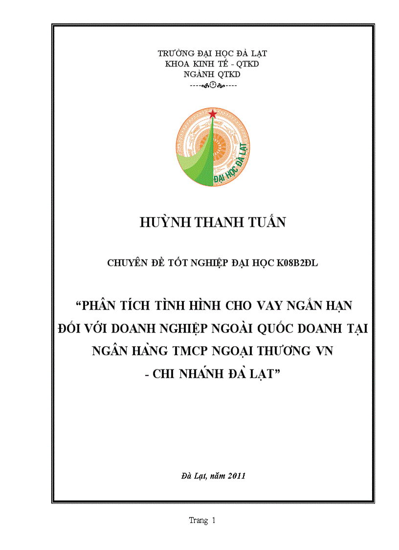 Phân tích tình hình cho vay ngắn hạn đối với doanh nghiệp ngoài quốc doanh tại Ngân Hàng thương mại cổ phần Ngoại Thương Việt Nam Chi Nhánh Đà Lạt