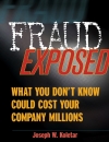 Fraud Exposed What could cost you millions