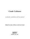 Crash cultures modernity mediation and the material