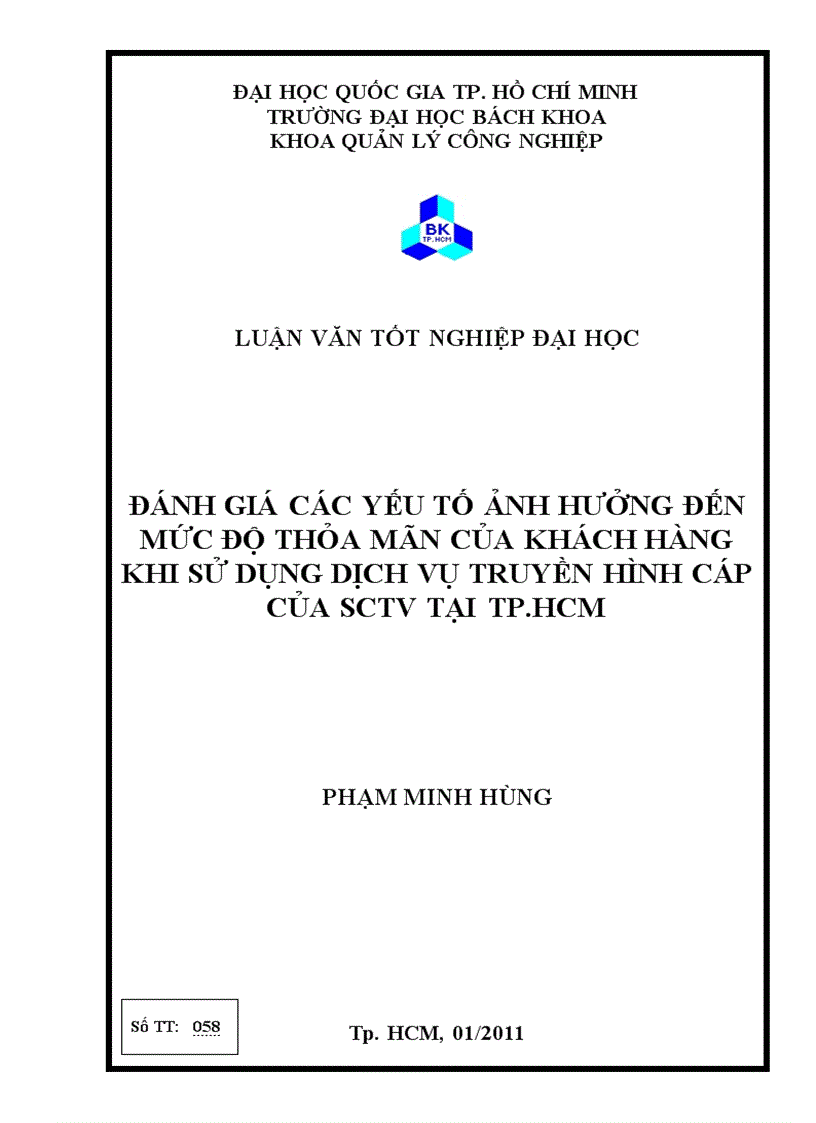 Đánh giá các yếu tố ảnh hưởng đến mức độ thỏa mãn của khách hàng khi sử dụng dịch vụ truyền hình cáp của sctv tại tp hcm