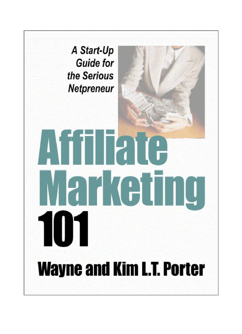 A Start Up Guide for the Serious Netpreneur Affiliate Marketing