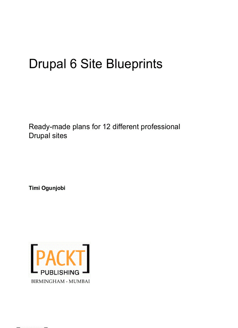 Drupal 6 Site Blueprints Timi Ogunjobi