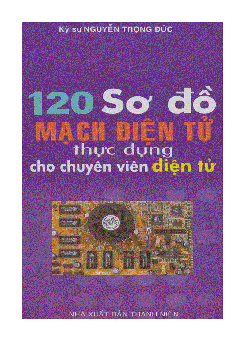 120 Sơ đồ mạch điện tử thực dụng cho chuyên viên điện tử part 1