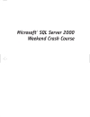 Microsoft SQL Server 2000 Weekend Crash Course