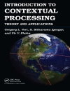 Introduction to contextual processing theory and applications