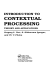 Introduction to contextual processing theory and applications