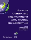 Network control and Engineering for QoS Security and Mobility III