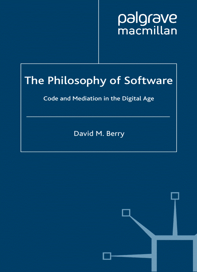 The Philosophy of Software Code and Mediation in the Digital Age