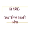 Kỹ năng giao tiếp và thuyết trình