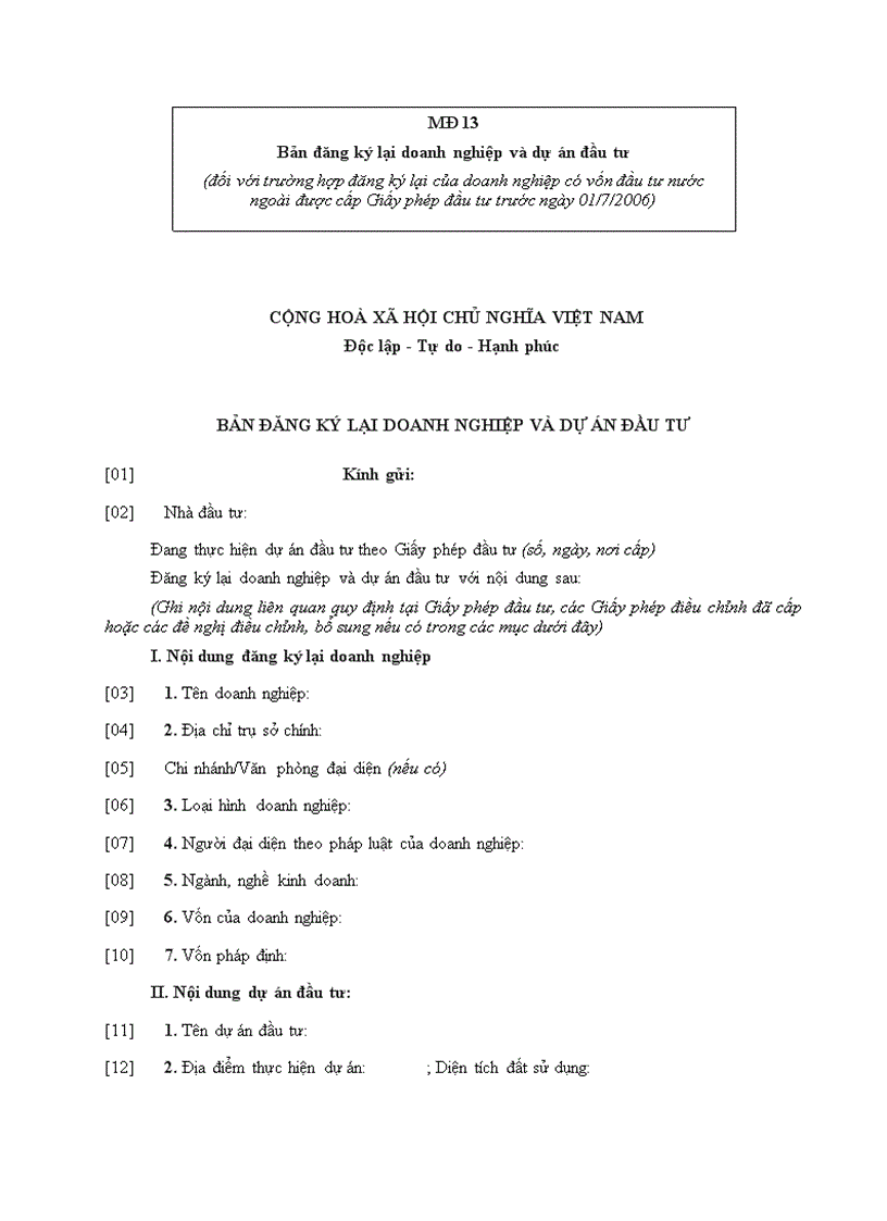 Bản đăng ký lại doanh nghiệp và dự án đầu tư đối với trường hợp đăng ký lại của doanh nghiệp có vốn đầu tư nước ngoài được cấp Giấy phép đầu tư trước ngày 01 7 2006