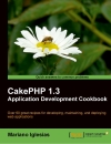 CakePHP 1 3 Application Development Cookbook