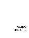 Acing The GRE